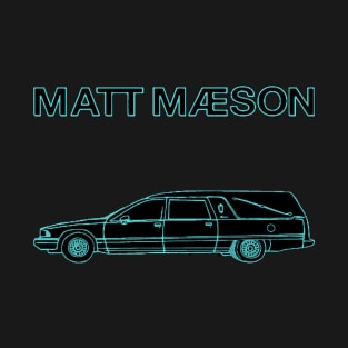 Matt Maeson the hearse T-Shirt