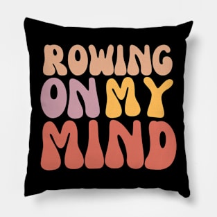 Rowing on my Mind Pillow