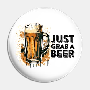 just grab a beer Pin