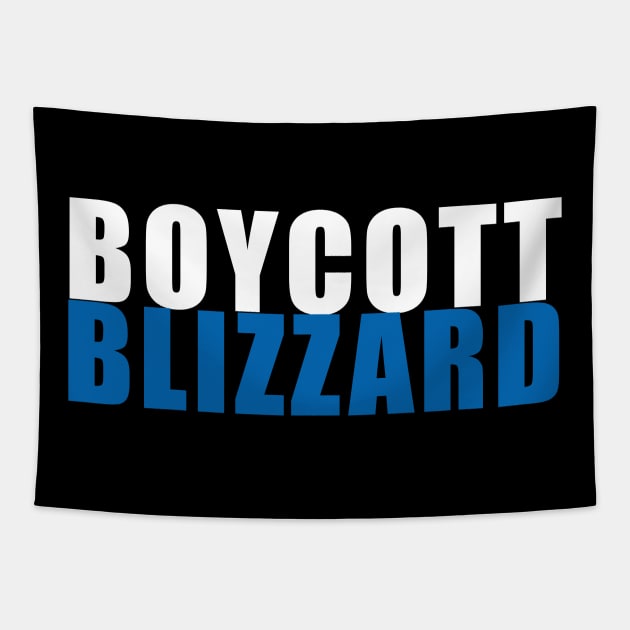 Boycott Blizzard Tapestry by MBAMerch