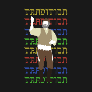 Tradition! T-Shirt