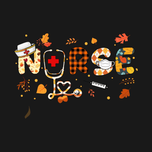 Nurse Thanksgiving Fall Autumn Season T-Shirt