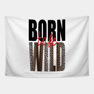 Born to be Wild - Classic Collection Tapestry