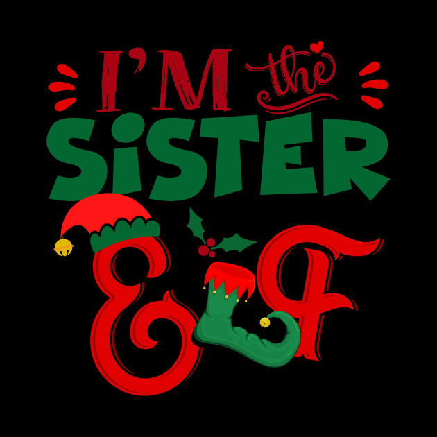 Awesome i’m the sister elf christmas family matching by Magazine