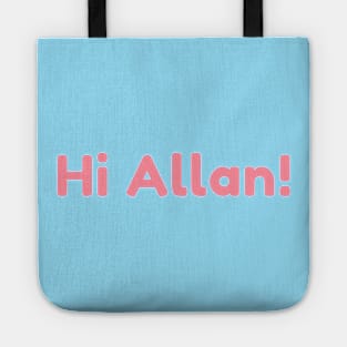 Hi Allan! Barbie inspired design. We love Allan/Micheal Cera! A girls best friend Tote