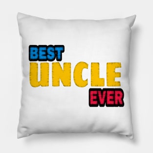 best uncle ever Pillow