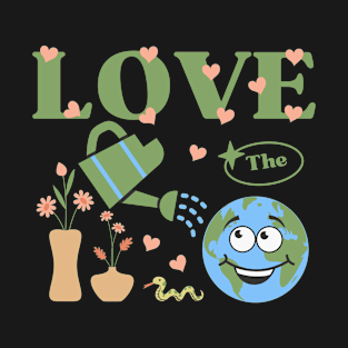 Love The Earth T-Shirt