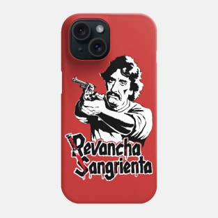 Revancha Sangrienta Phone Case
