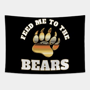 Feed me to the Bears - Metallic Bear Pride Design Tapestry