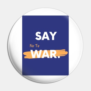 No to War Pin