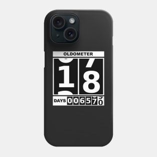 18th Birthday Oldometer Phone Case