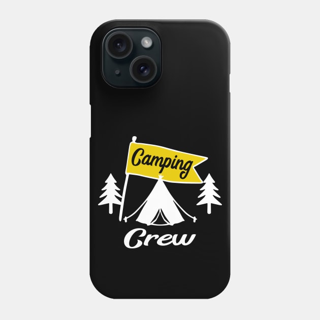 Camping Crew Funny Gift Idea Phone Case by FabulousDesigns