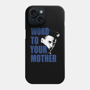 Vanilla Ice Word to Your Mother Phone Case