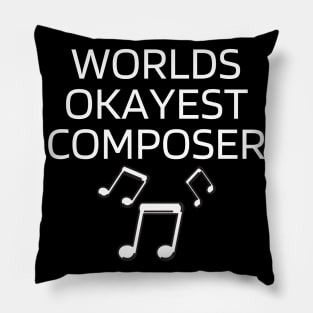 World okayest composer Pillow