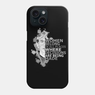 Women belong in all places Phone Case