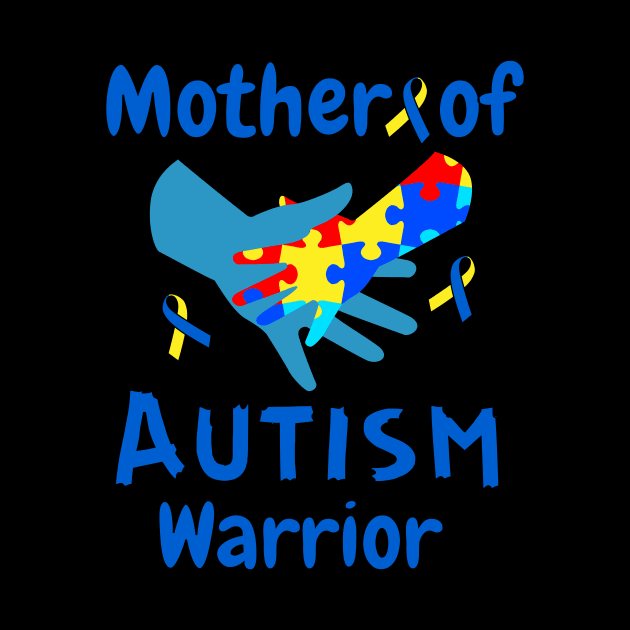 Mother of Autism warrior Autism awareness by TrippleTee_Sirill