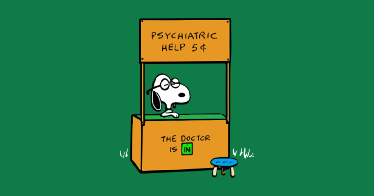 Snoopy Psychiatric Help The Doctor Is In Humor TShirt TeePublic