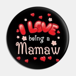 I Love Being A Mamaw Happy Parent Day Summer Holidays Flowers Hearts For Mamaw Pin