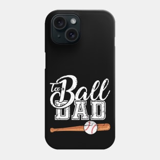 Teeball Dad - Funny Baseball - Father's Day 2021 Phone Case