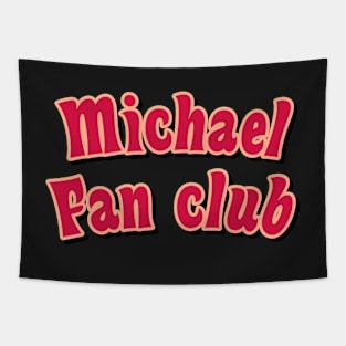 Michael fan club red Tapestry