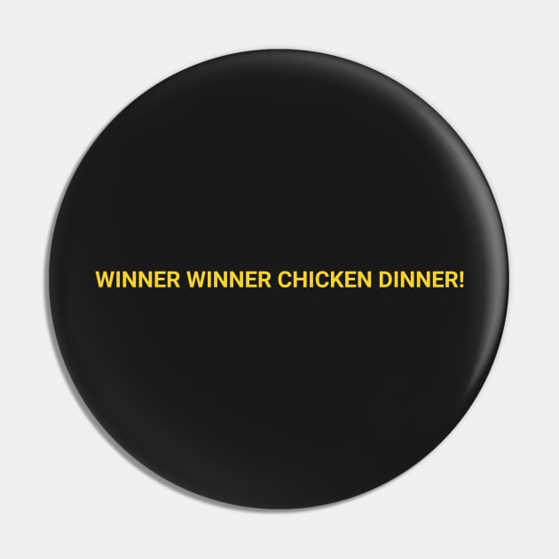 Winner Winner Chicken Dinner! Pin by dege13