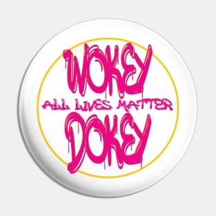 Wokey Dokey Cool Funny Gifts Pin