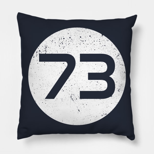 The Best Number - 73 Pillow by McWolf