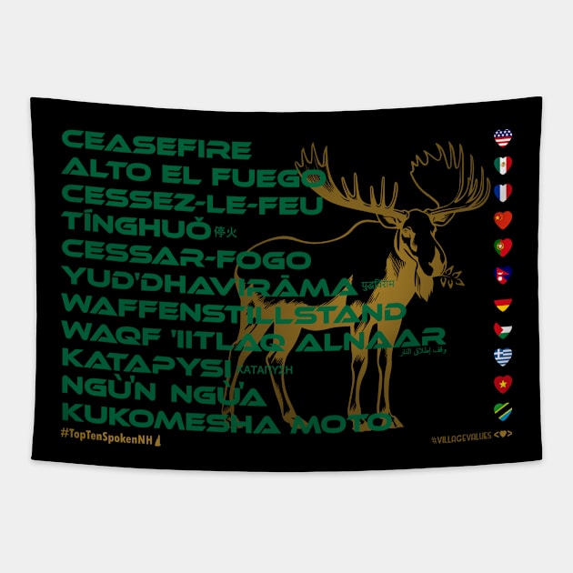 CEASEFIRE: Say ¿Qué? Top Ten Spoken (New Hampshire) (Moose) Tapestry by Village Values