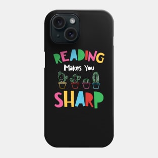 Reading Makes You Sharp Phone Case