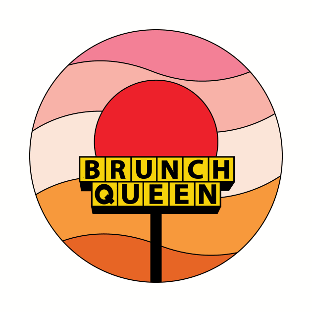 Brunch Queen Sunset Sign by Moon Ink Design