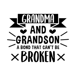 Grandma and Grandson a Bond That Can't be Broken T-Shirt