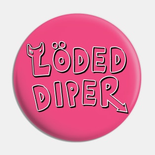 LODED DIPER SHADOW Pin