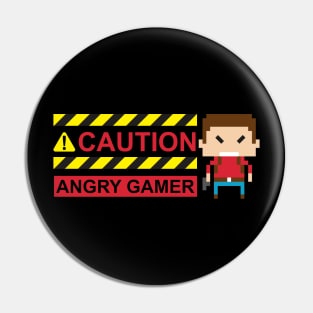 Angry Gamer Pin