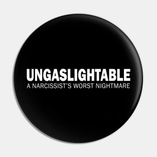 Ungaslightable Pin