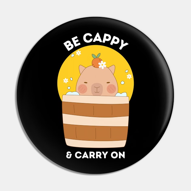 Cute Capybara Be Cappy and Carry On Pin by Fj Greetings