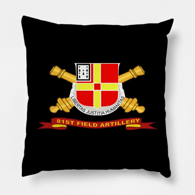 81st Field Artillery w Br - Ribbon Pillow by twix123844