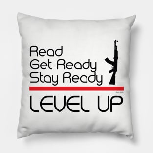 Read, Get Ready, Stay Ready, Level Up Pillow