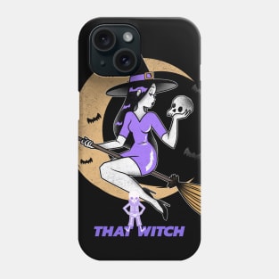 That Witch T- Shirt Phone Case