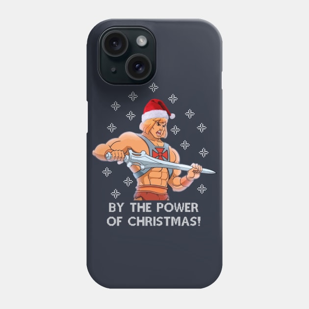 He Man By The Power Of Christmas Phone Case by Nova5