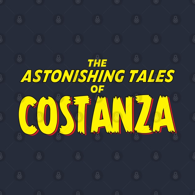 The Astonishing Tales of Costanza by artnessbyjustinbrown