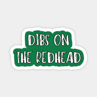 Dibs On The Redhead Magnet