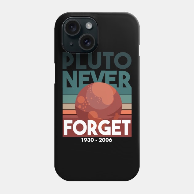 Never Forget Pluto Shirt Retro Style Funny Space Science Phone Case by deificusArt