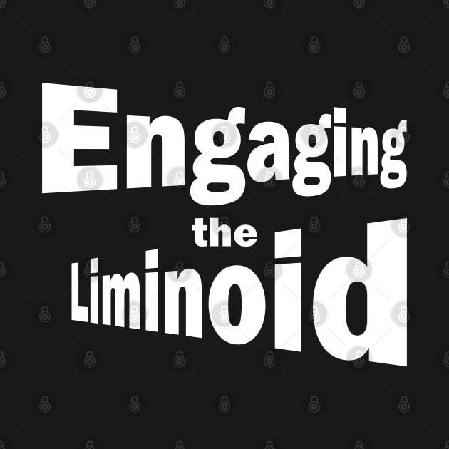 Liminoid by Ranged Touch