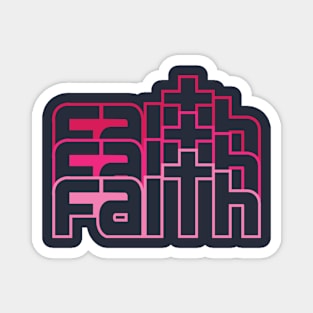 Faith Faith Faith Magnet