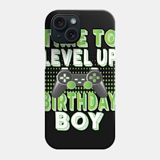 Time To Level Up Birthday Boy Video Game Lover Party design Phone Case