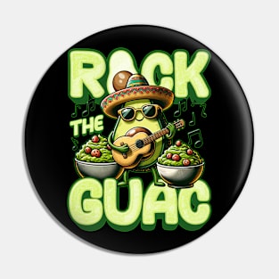 Rock The Guac Funny Cinco De Mayo Pin