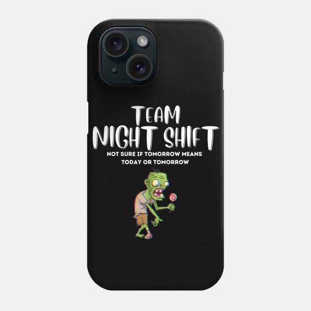 Night Shift Team! Phone Case by Barts Arts