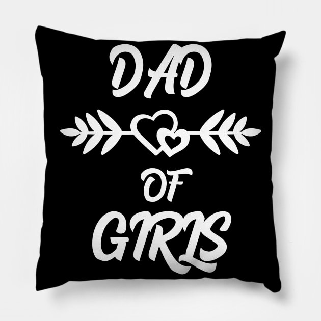 Dad of girls Pillow by Work Memes