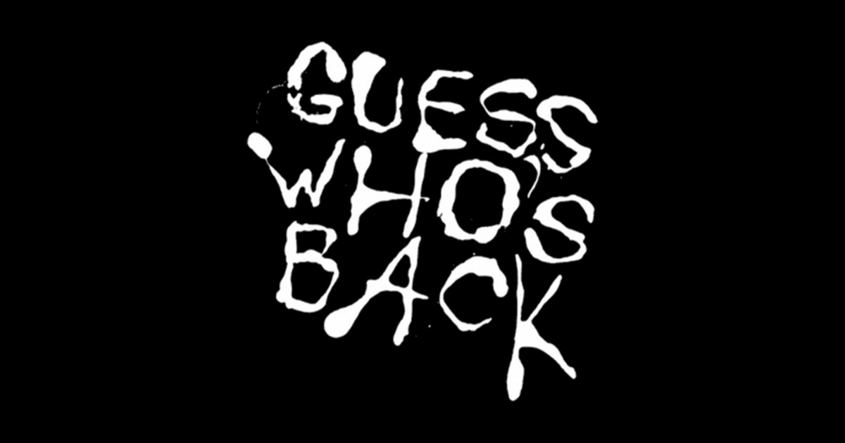 guess who's back Music Band Rock Legend Musician Sticker TeePublic
