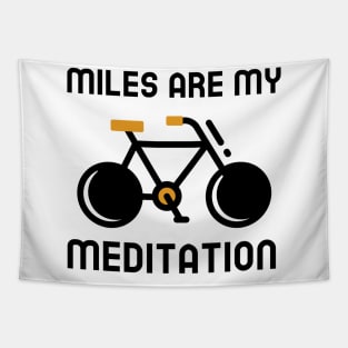 Miles Are My Meditation - Cycling Tapestry